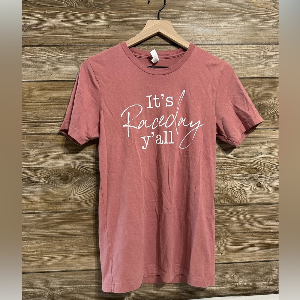 Women’s It’s raceday yall T-shirt Size Small- super soft! Excellent condition!